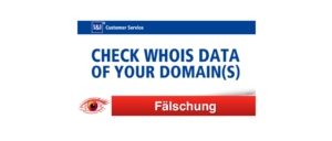 1und1 Phishing Spam Fake-Mails Check WHOIS Data of Your Domain