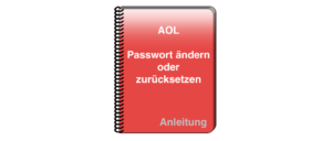 Anleitung AOL Passwort ändern oder zurücksetzen