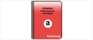 Amazon Telefonnummer ergänzen