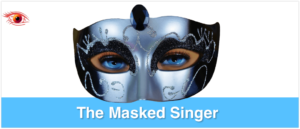 The Masked singer