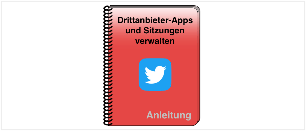 Twitter Anleitung Drittanbieter-Apps und Sitzungen verwalten