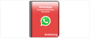 WhatsApp Gruppen Einladung blockieren Titel